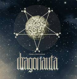 Dragonauta : Omega Pentagram Dragonauta : Omega Pentagram